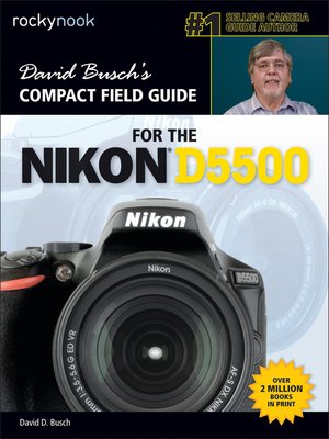 cover image of David Busch's Compact Field Guide for the Nikon D5500